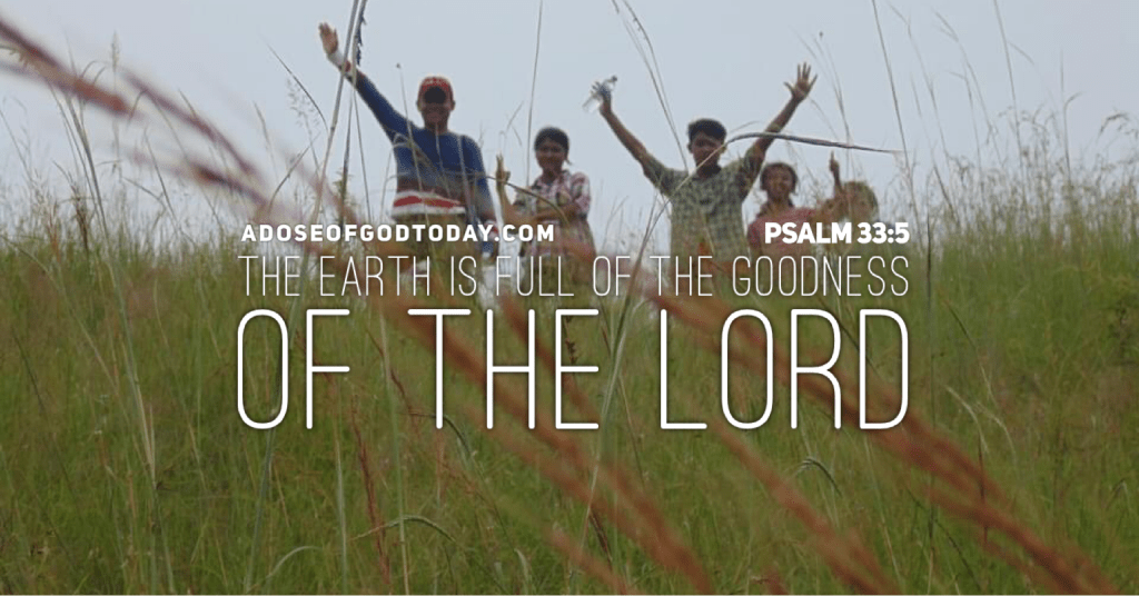 Filled with the Goodness of the&nbsp;Lord