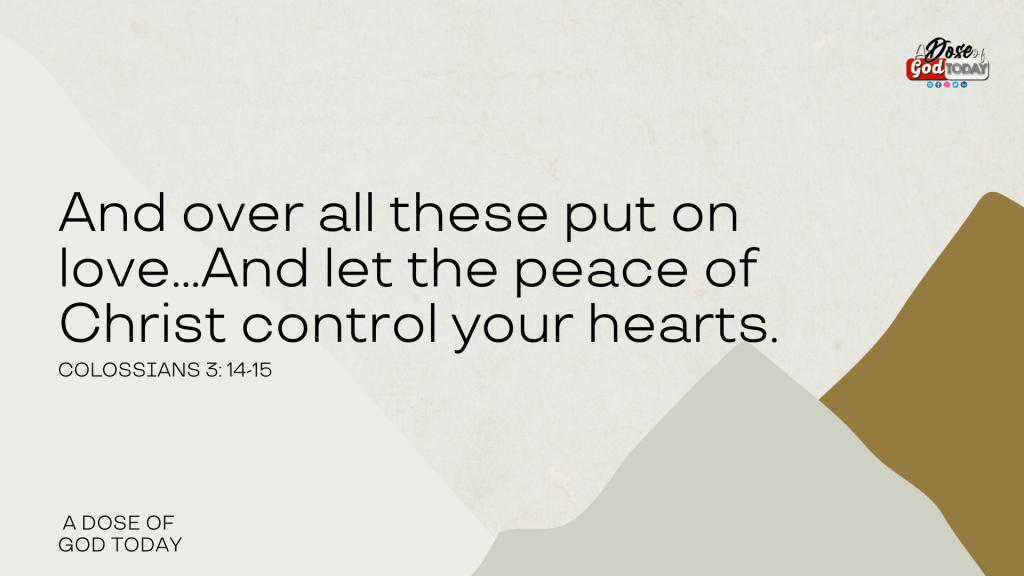 ABOVE ALL, PUT ON LOVE  