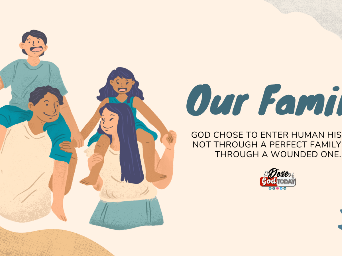 From Our Family Broken Stories, God Brings&nbsp;Life